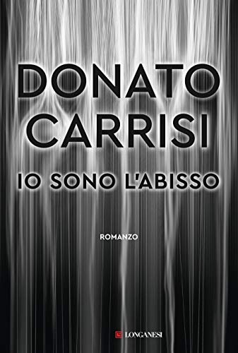 Donato Carrisi - Io sono l'abisso