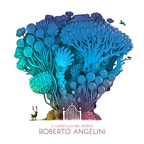 Roberto Angelini - Il cancello nel bosco