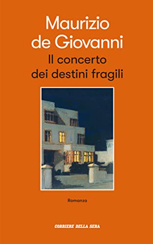 Maurizio De Giovanni - Il concerto dei destini fragili