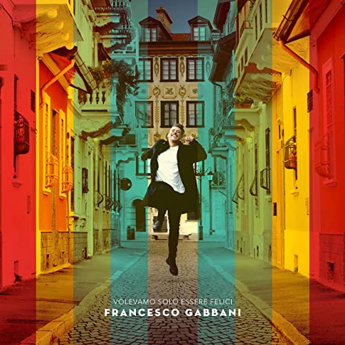Francesco Gabbani - Volevamo solo essere felici