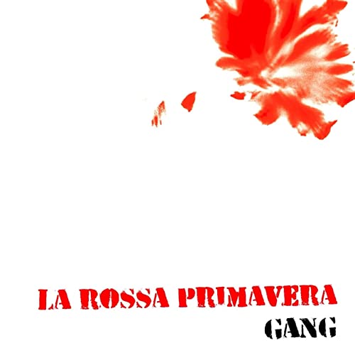 The Gang - La rossa primavera
