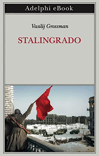 Vasilij Grossman - Stalingrado