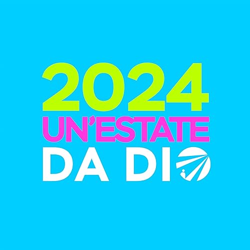 2024 Un'estate da Dio (Pop/Rock)